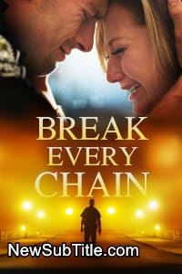 زیر‌نویس فارسی فیلم Break Every Chain