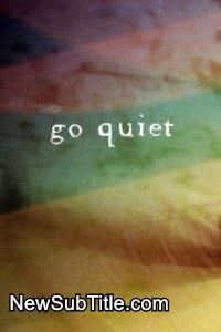 زیر‌نویس فارسی فیلم Go Quiet