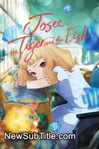 زیر‌نویس فارسی فیلم Josee, the Tiger and the Fish