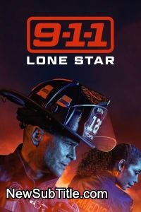 زیر‌نویس فارسی سریال 9-1-1: Lone Star - Season 3