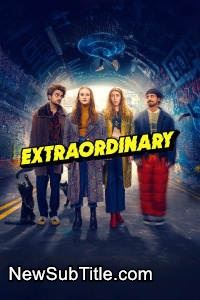 زیر‌نویس فارسی سریال Extraordinary - Season 2