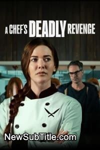 زیر‌نویس فارسی فیلم A Chef's Deadly Revenge