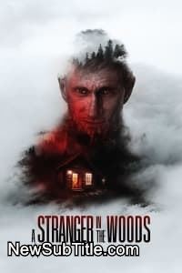 زیر‌نویس فارسی فیلم A Stranger in the Woods