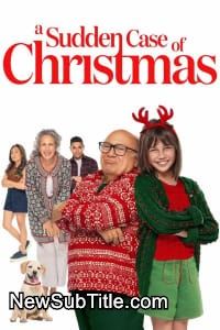 زیرنویس فارسی فیلم A Sudden Case of Christmas