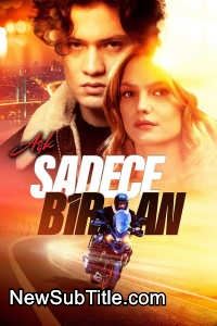 زیر‌نویس فارسی فیلم Aşk Sadece Bir An