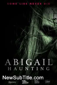 زیر‌نویس فارسی فیلم Abigail Haunting