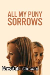All My Puny Sorrows  - نیو ساب تایتل