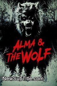 زیر‌نویس فارسی فیلم Alma and the Wolf