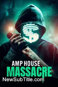 Amp House Massacre  - نیو ساب تایتل