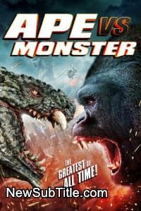 زیر‌نویس فارسی فیلم Ape vs. Monster 