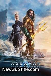 زیر‌نویس فارسی فیلم Aquaman and the Lost Kingdom