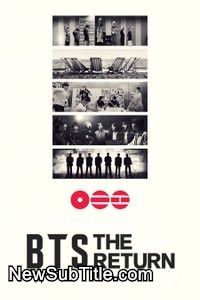 زیرنویس فارسی فیلم BTS: THE RETURN