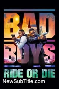 زیر‌نویس فارسی فیلم Bad Boys: Ride or Die