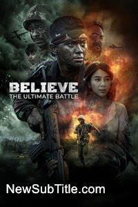زیرنویس فارسی فیلم Believe: The Ultimate Battle