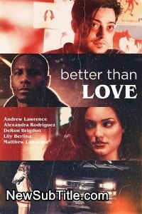 زیر‌نویس فارسی فیلم Better Than Love