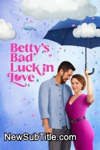 زیر‌نویس فارسی فیلم Betty's Bad Luck in Love