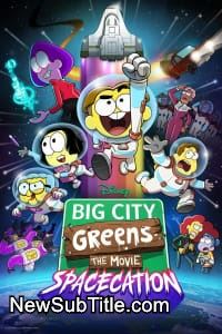 زیر‌نویس فارسی فیلم Big City Greens the Movie: Spacecation