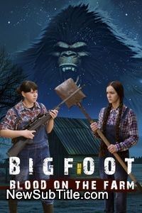 زیر‌نویس فارسی فیلم Bigfoot: Blood on the Farm