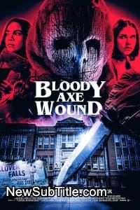 زیر‌نویس فارسی فیلم Bloody Axe Wound