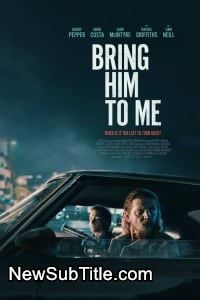 زیر‌نویس فارسی فیلم Bring Him to Me