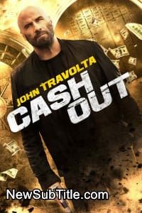 زیر‌نویس فارسی فیلم Cash Out