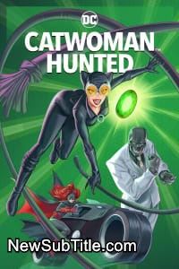 Catwoman: Hunted  - نیو ساب تایتل