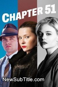 زیرنویس فارسی فیلم Chapter 51