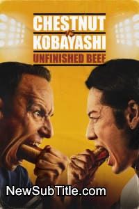 زیر‌نویس فارسی فیلم Chestnut vs Kobayashi: Unfinished Beef