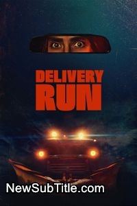 زیرنویس فارسی فیلم Delivery Run