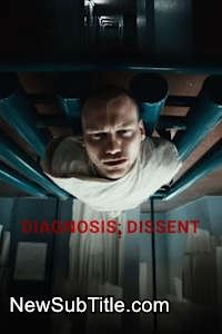 زیر‌نویس فارسی فیلم Diagnosis: Dissent