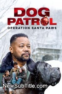 زیرنویس فارسی فیلم Dog Patrol: Operation Santa Paws