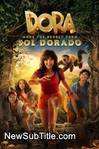 زیرنویس فارسی فیلم Dora and the Search for Sol Dorado