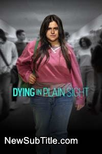 زیر‌نویس فارسی فیلم Dying in Plain Sight