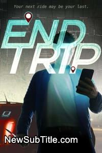 زیرنویس فارسی فیلم End Trip