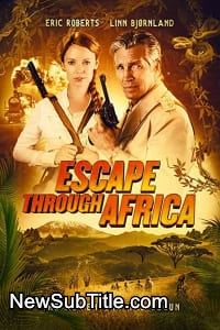 زیر‌نویس فارسی فیلم Escape Through Africa