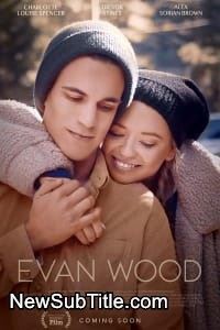 Evan Wood  - نیو ساب تایتل