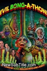 زیر‌نویس فارسی فیلم Evil Bong-A-Thon!
