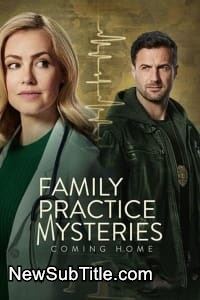 زیر‌نویس فارسی فیلم Family Practice Mysteries: Coming Home