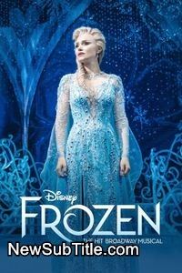 زیر‌نویس فارسی فیلم Frozen: The Hit Broadway Musical