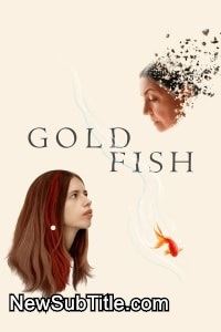 زیر‌نویس فارسی فیلم Goldfish