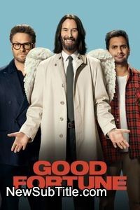 زیرنویس فارسی فیلم Good Fortune