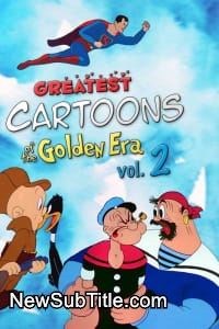 زیر‌نویس فارسی فیلم Greatest Cartoons of the Golden Era Vol 2