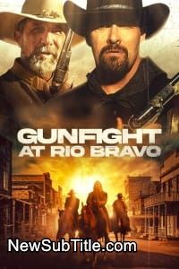 زیر‌نویس فارسی فیلم Gunfight at Rio Bravo