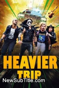 زیر‌نویس فارسی فیلم Heavier Trip