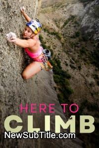 زیر‌نویس فارسی فیلم Here to Climb