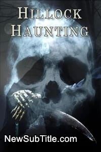 زیر‌نویس فارسی فیلم Hillock Haunting