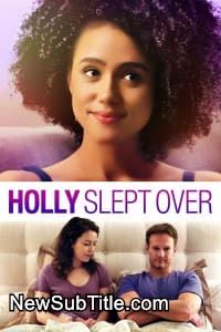 Holly Slept Over  - نیو ساب تایتل