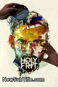 زیر‌نویس فارسی فیلم Holy Frit