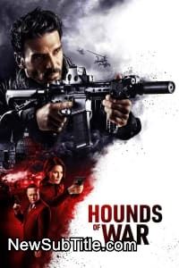 زیر‌نویس فارسی فیلم Hounds of War