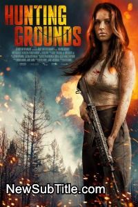 زیرنویس فارسی فیلم Hunting Grounds